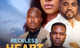 Reckless Heart (2024) – Nollywood Movie